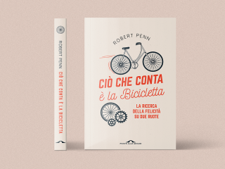 Robert Penn ~ Ciò che conta è la bicicletta